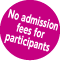 No admission fees for participants